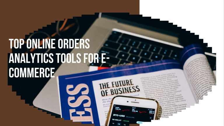 Top Online Orders Analytics Tools for E-Commerce